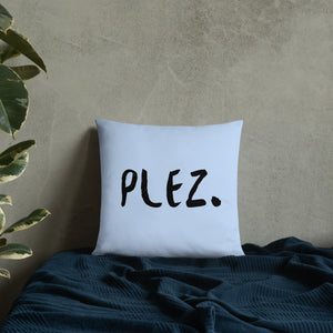 Plez Throw Pillow