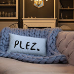 Plez Throw Pillow