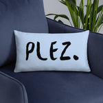 Plez Throw Pillow