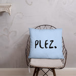 Plez Throw Pillow