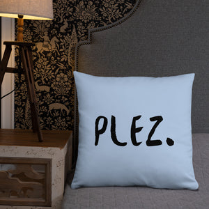 Plez Throw Pillow