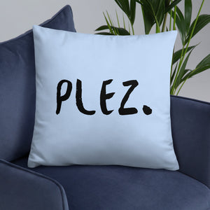 Plez Throw Pillow