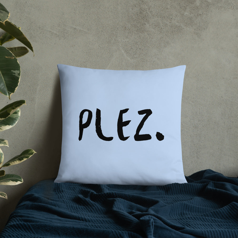 Plez Throw Pillow